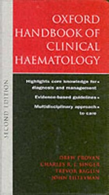 Oxford Handbook of Clinical Haematology by Drew Provan