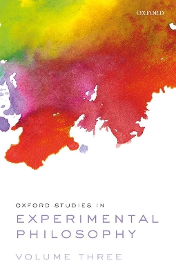 Oxford Studies in Experimental Philosophy Volume 3 by Tania Lombrozo