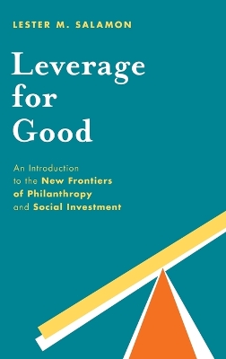 Leverage for Good by Lester M. Salamon