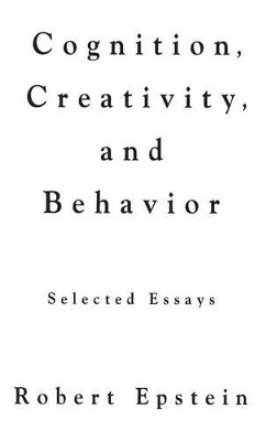 Cognition, Creativity, and Behavior book