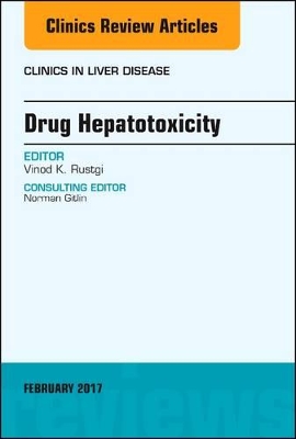 Drug Hepatotoxicity, An Issue of Clinics in Liver Disease book