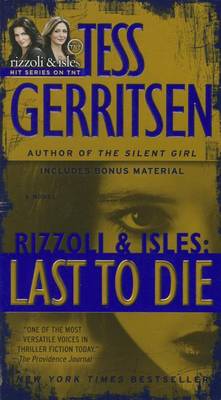 Last to Die (with Bonus Short Story John Doe) by Tess Gerritsen