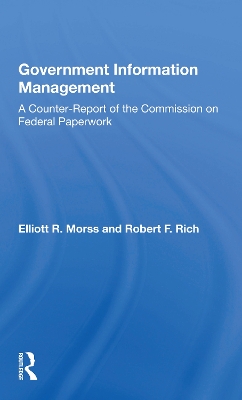 Government Information Management: A Counterreport Of The Commission On Federal Paperwork book