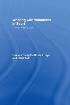 Working with Volunteers in Sport by Graham Cuskelly
