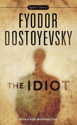 Idiot by Fyodor Dostoyevsky