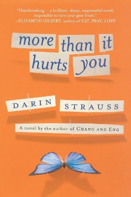 More Than It Hurts You by Darin Strauss