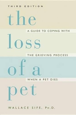 The The Loss of a Pet by Wallace Sife