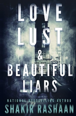 Love, Lust & Beautiful Liars book