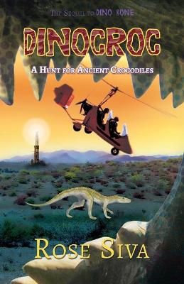 Dinocroc: A Hunt For Ancient Crocodiles... book