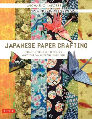 Japanese Paper Crafting by Michael G Lafosse