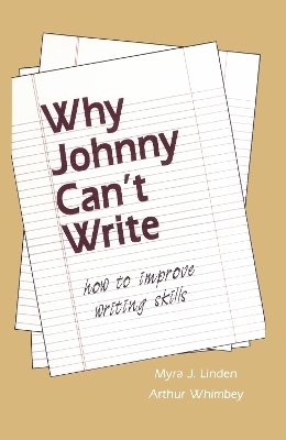 Why Johnny Can't Write by Myra J. Linden