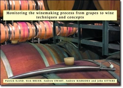 Monitoring the Winemaking Process from Grapes to Wine: Techniques and Concepts by Patrick Iland