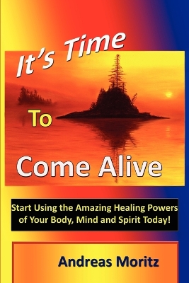 It's Time to Come Alive book