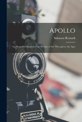 Apollo: An Illustrated Manual of the History of Art Throughout the Ages book