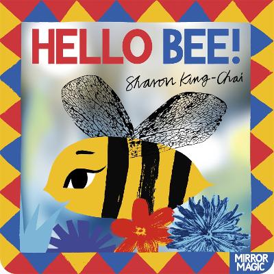 Hello Bee!: A minibeast search-and-find mirror book book
