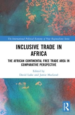 Inclusive Trade in Africa: The African Continental Free Trade Area in Comparative Perspective book