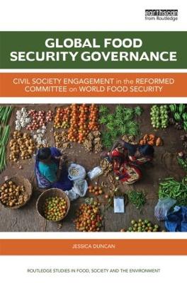 Global Food Security Governance by Jessica Duncan