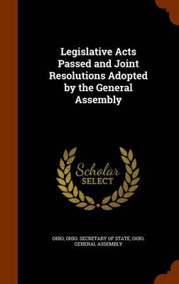 Legislative Acts Passed and Joint Resolutions Adopted by the General Assembly book