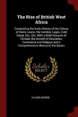 Rise of British West Africa book