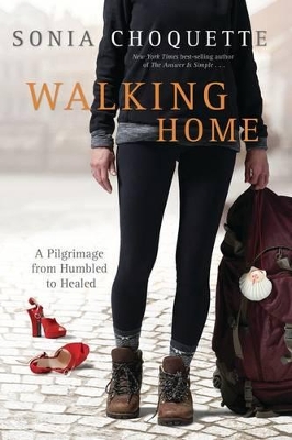 Walking Home by Sonia Choquette