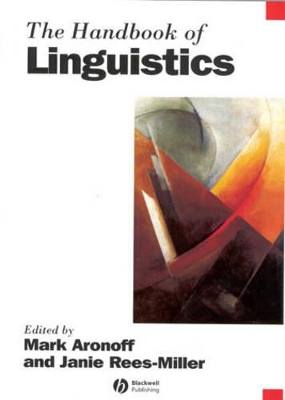 The Handbook of Linguistics by Mark Aronoff