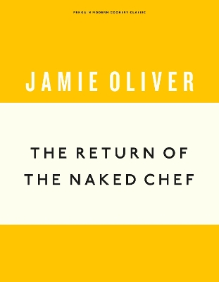 The The Return of the Naked Chef by Jamie Oliver