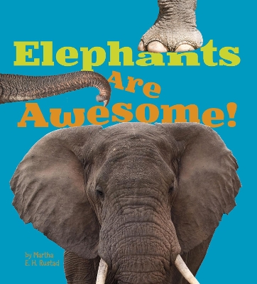 Elephants Are Awesome! book