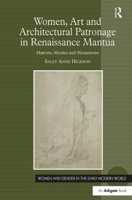 Women, Art and Architectural Patronage in Renaissance Mantua book