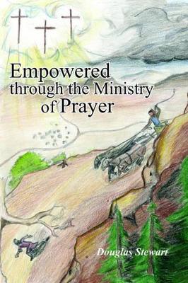 Empowered Through the Ministry of Prayer book