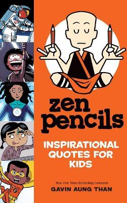 Zen Pencils--Inspirational Quotes for Kids book