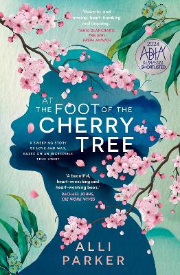At The Foot Of The Cherry Tree: A heart-warming emotional story of forbidden love and family heartbreak from an unforgettable new debut author SHORTLISTED FOR DYMOCKS BOOK OF THE YEAR 2023 book