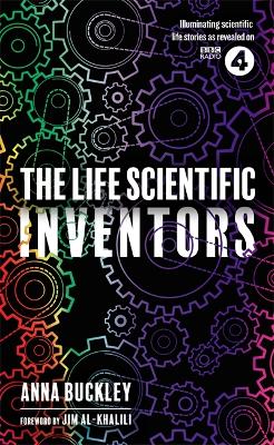 The Life Scientific: Inventors by Anna Buckley
