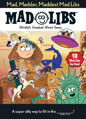 Mad, Madder, Maddest Mad Libs book