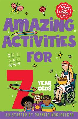 Amazing Activities for 7 Year Olds: Spring and Summer! book