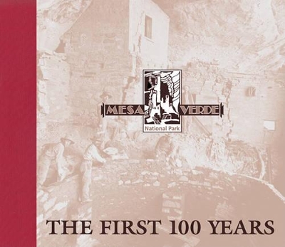 Mesa Verde National Park: The First 100 Years book