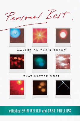 Personal Best: Makers on Their Poems that Matter Most book