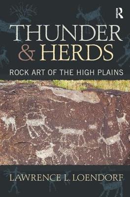 Thunder and Herds by Lawrence L Loendorf