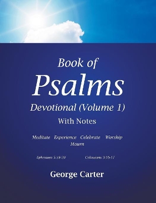 Book of Psalms Devotional (Volume 1) by George Carter