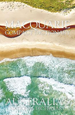 Macquarie Compact Dictionary by Macquarie Dictionary