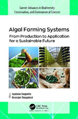 Algal Farming Systems: From Production to Application for a Sustainable Future book