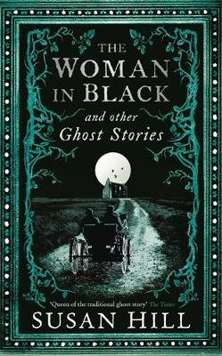 Woman in Black and Other Ghost Stories book