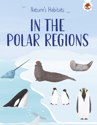 Nature's Habitats: In the Polar Regions book