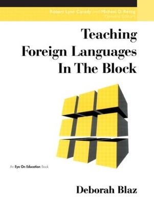 Teaching Foreign Languages in the Block by Deborah Blaz