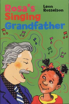Rosa's Singing Grandfather by Leon Rosselson