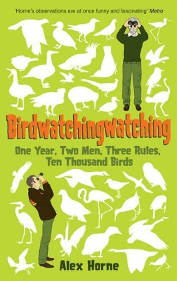 Birdwatchingwatching by Alex Horne