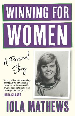 Winning for Women: A Personal Story by Iola Mathews