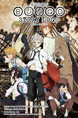 Anime Bungo Stray Dogs: Novel Version book