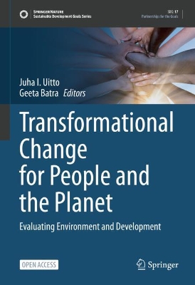 Transformational Change for People and the Planet: Evaluating Environment and Development by Juha I. Uitto