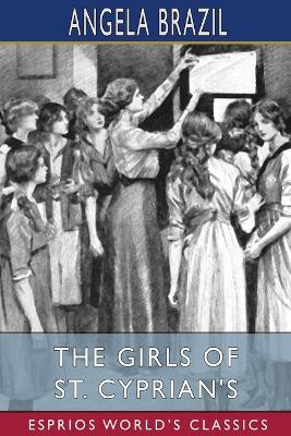 The Girls of St. Cyprian's (Esprios Classics): Illustrated by Stanley Davis book