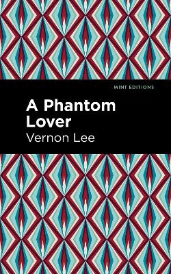 A Phantom Lover by Vernon Lee